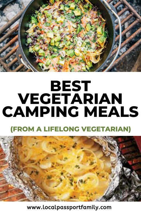 Our Favorite Vegetarian Camping Food (From a Lifelong Vegetarian) | Local Passport Family Potato Camping Recipes, Vegetarian Recipes For Camping, Camping Food Vegetarian, Vegetarian Campfire Meals, Campfire Food Vegetarian, Veggie Camping Meals, Meatless Camping Meals, Camping Vegetarian Meals, Camping Veggies