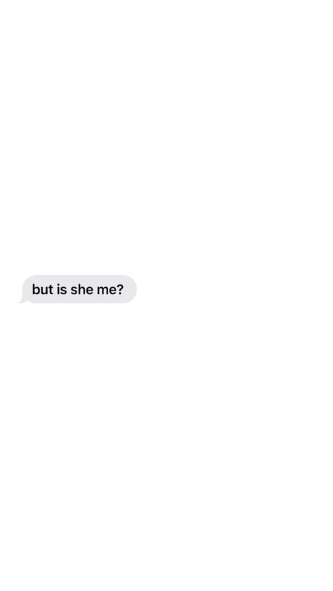 But Is She Me Quotes, But Is She Me Tho, She Not Me Tho Quotes, Is She Me Tho, She Not Me Tho, Not Texting Back Quotes, No Text Back Quotes, Text Message Wallpaper, But Is She Me