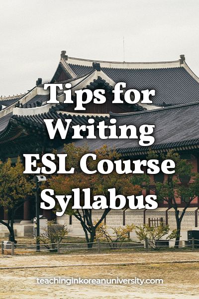 Korean University ESL Course Syllabus Sample, Tips, and More Esl Syllabus, Korean University, Course Syllabus, Teaching English Online, English Online, Teaching English, Writing Tips, University