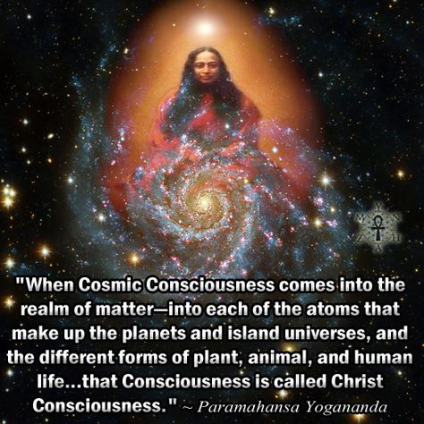 “When Cosmic Consciousness comes into the realm of matter—into each of the atoms that make up the planets and island universes, and the different forms of plant, animal, and human life…that Consciousness is called Christ Consciousness.” ~ Paramahansa Yogananda Sri Yukteswar, Paramahansa Yogananda Quotes, Christ Consciousness, Yogananda Quotes, Paramhansa Yogananda, Consciousness Quotes, Sri Sri Ravi Shankar, Kriya Yoga, Paramahansa Yogananda