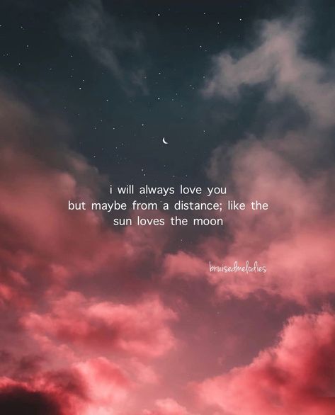 sk 🌺 on Instagram: “❝i will always love you but maybe from a distance; like the sun loves the moon❞ . . . artwork source: @matialonsor . . . follow…” Sun Loves The Moon, I Will Always Love You Quotes, Distance Quotes, Always Love You Quotes, Love Yourself Song, Moon Artwork, Pillow Thoughts, I Always Love You, Moon Quotes