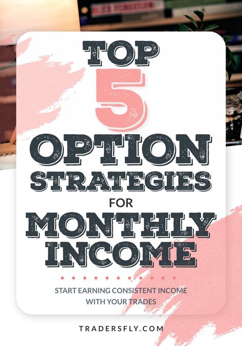 Option Trading Tips - Do you want to earn consistent monthly income with your trades? Check out these 5 Option Strategies! Selling Covered Calls, Option Trader, Options Trading Strategies, Option Strategies, Monthly Income, Trading Strategy, Trading Tips, Options Trading, Trading Charts