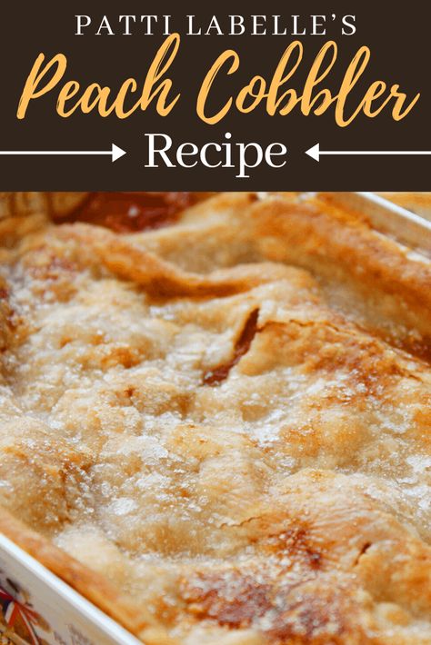 Patti Labelle's Peach Cobbler is the perfect ending to any meal. Fresh peaches, warm apples, and a flaky crust topped off with a scoop of homemade vanilla ice cream. Patti Labelle Peach Cobbler Recipe, Patti Labelle Recipes, Homemade Peach Cobbler, Easy Peach Cobbler Recipe, Cobbler Easy, Peach Dessert Recipes, Peach Cobbler Easy, Peach Desserts, Peach Cobbler Recipe