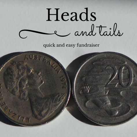 Quick Fundraising Ideas: Heads and Tails Heads And Tails Game, Heads Or Tails Game Fundraiser, Fundraiser Games For Adults, Fundraiser Games, Fast Fundraising Ideas, Sorority Fundraiser, Ways To Fundraise, Fundraising Games, Event Games