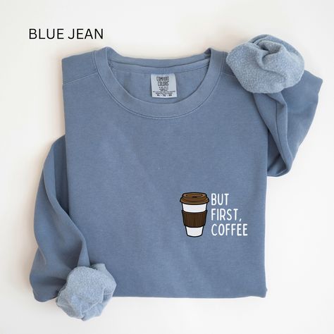 Alaska Outfits, Embroidered Sweaters, Coffee In Hand, Gift For Coffee Lover, Diy Sweatshirt, Coffee Sweatshirt, Embroidery Hoodie, Comfort Colors Sweatshirt, Baggy Clothes