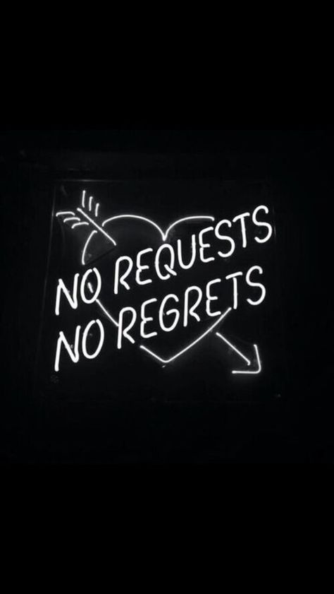 No requests, no regrets life quotes quotes quote life tumblr inspiration regrets life sayings requests Neon White Aesthetic, Heart Breaker Aesthetic, Neon Sign Tumblr, White Quotes, Neon Quotes, Neon Words, Heart Breaker, No Regrets, Bohol