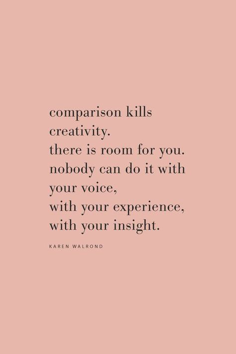 WORDS OF WISDOM | NgLp Designs shares daily quotes that feed the soul: "Comparison kills creativity. There is room for you. Nobody can do it with your voice, with your experience, with your insight." — Karen Walrond | quotes to live by | quotes inspirational | words | words of encouragement | motivational quotes | motivation | personal growth and development | mindset ///  #InspirationalQuotes #motivationalquotes #quotes Come Correct Quotes, Creative Minds Quotes, Quotes About Being Creative, Quote About Creativity, Creativity Quotes Inspirational, Quotes About Uniqueness, Quotes About Purpose, Quotes For Creatives, Quotes About Creativity