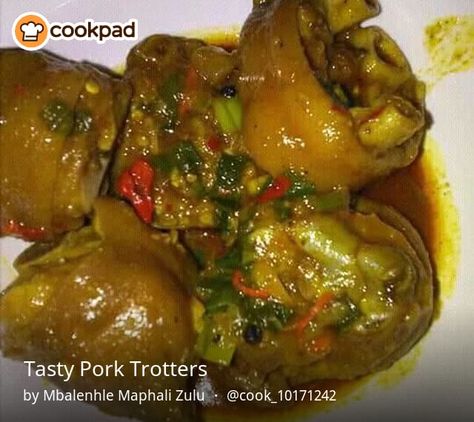 Tasty Pork Trotters Pork Trotters Recipe, Pork Trotters, Trotters Recipe, Minestrone Soup, Pork Dishes, Time To Eat, African Food, Beef Stew, Winter Warmers