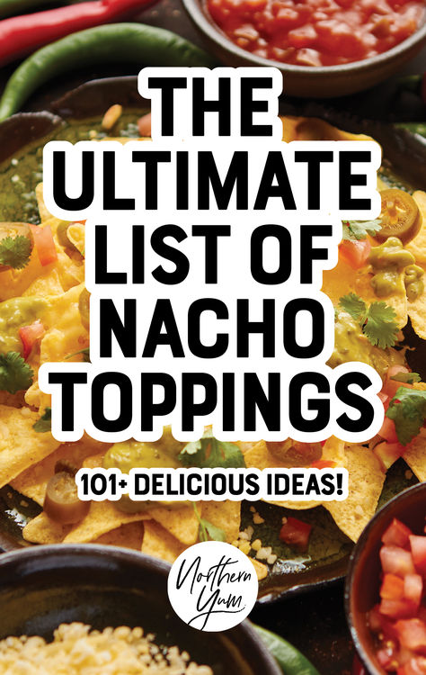 Delicious ideas for nacho toppings, perfect to reference when making loaded sheet pan nachos or hosting a nacho bar. Find 101+ ideas here from classic to bold options, a little something for everyone. Superbowl Nachos Bar, Make Your Own Nachos Bar, Nachos Bar For A Crowd, Football Nacho Bar, Build Your Own Nachos Bar, Nacho Bar For 100 People, Super Bowl Taco Bar, Counter Top Nachos, Nachos Toppings Ideas