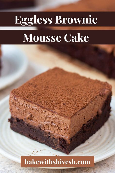 A smooth, chocolaty mousse over a brownie is a best combination ever. Try it out. Eggless Chocolate Mousse, Bake With Shivesh, Choc Mousse, Microwave Dessert, Being Short, Mousse Cake Recipe, Microwave Baking, Brownies Recipe Homemade, Family Desserts