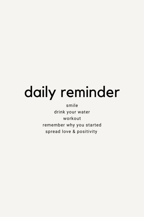 - smile - drink your water - workout - remember why you started - spread lvoe & positivity Water Goals Motivation, Water Drinking Quotes, Drinking Water Motivation, Drinking Water Quotes, Vision Board Photos Pictures Self Care, Soft Motivation, Drink Water Quotes, Drink Water Motivation, Drink Water Reminder