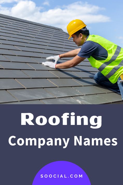 Roofing Company Names, Catchy Business Name Ideas, Company Name Ideas, New Business Names, Roofing Business, Roofing Company, Roofing Companies, Name Ideas, Business Names