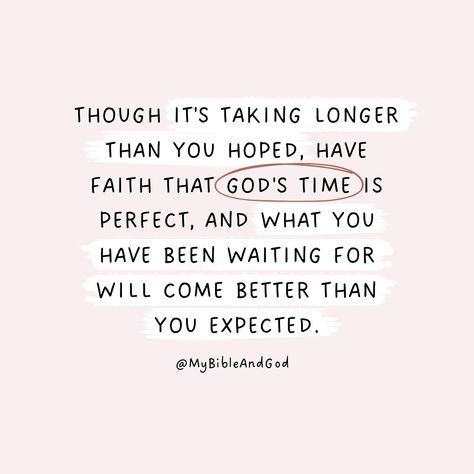 When God Has A Plan For You, Everything Has A Season Quotes, Gods Timeline Quotes, Right On Time Quotes, God Has Great Plans For You, There Is A Time For Everything, God Is With Us Quotes, In God's Time Quotes, Quotes About Waiting For The Right Time