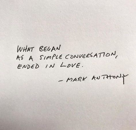 Mark Anthony, Good Quotes, About Love, Poetry Quotes, Pretty Words, Cute Quotes, Pretty Quotes, Beautiful Words, Cool Words