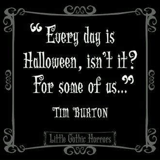 ~Little Gothic Horror Delightful Dark Quotes ~ Tim Burton Quotes, Gothic Quotes, John Depp, Horror Quotes, Tim Burton Movies, Tim Burton Style, Tim Burton Art, Tim Burton Films, Tim Burton Movie