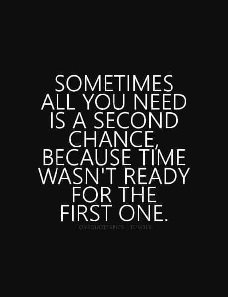 Second Chance Quotes, Chance Quotes, First Love Quotes, Love Picture Quotes, Genius Quotes, Memories Quotes, Second Chance, A Quote, Reality Quotes