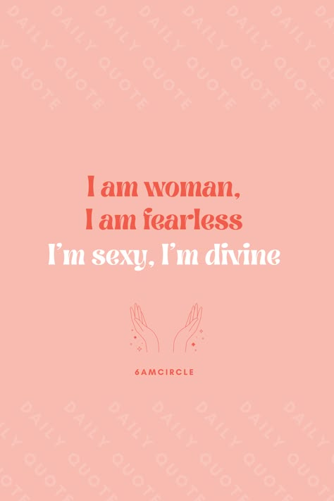 I am woman, I am fearless, I'm sexy, I'm divine #sexy #fearless #beautiful #divine #iamwoman #woman #songlyrics #quote #ladyboss I Am Woman I Am Fearless Wallpaper, I Am Woman I Am Fearless Song, I Am A Powerful Woman, Women Power Wallpaper, Divine Woman Quotes, Fearless Woman Aesthetic, Im Beautiful Affirmation, Im Hot Affirmations, I’m Beautiful Affirmation