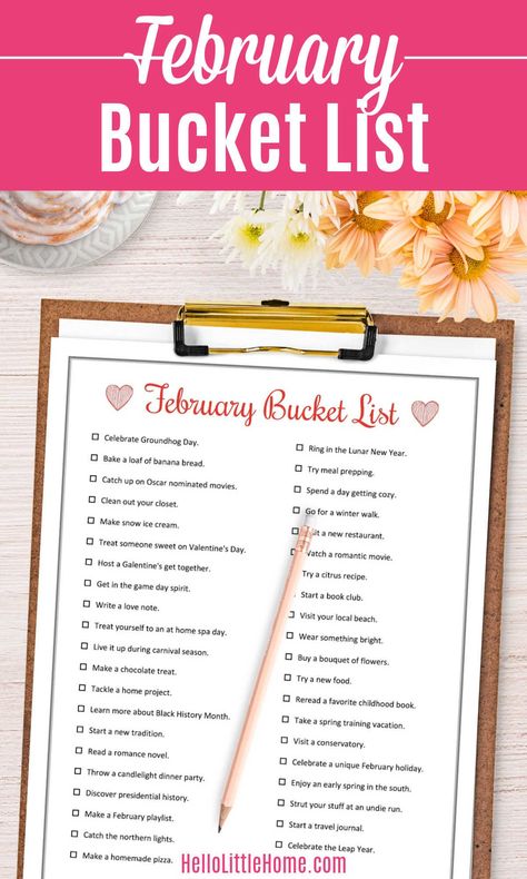 Looking for Things to Do in February? You’ll LOVE these February Bucket List Ideas! This FREE Printable February Bucket List is full of unique February Activities: crafts, recipes, travel, indoor / outdoor ideas, at home fun, Valentine’s Day, more! This February To Do List has creative ideas for everyone, including couples, friends, families, singles, kids, teens. Includes two free PDF Printables: one with 40 Winter Ideas and a Blank Template so you can create a custom list! | Hello Little Home Bucket List Ideas For Friends, February Bucket List, Things To Do In February, Best Friend Bucket List, February Activities, February Activity, Usa Bucket List, Bucket List Vacations, Bucket List Ideas