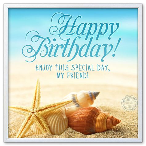 Happy Birthday Beach Images, Happy Birthday Special Friend, Happy Birthday Cards Images, Birthday Greetings For Sister, Beautiful Birthday Wishes, Birthday Wishes Greetings, Birthday Greetings Friend, Happy Birthday Greetings Friends, Happy Birthday Friend