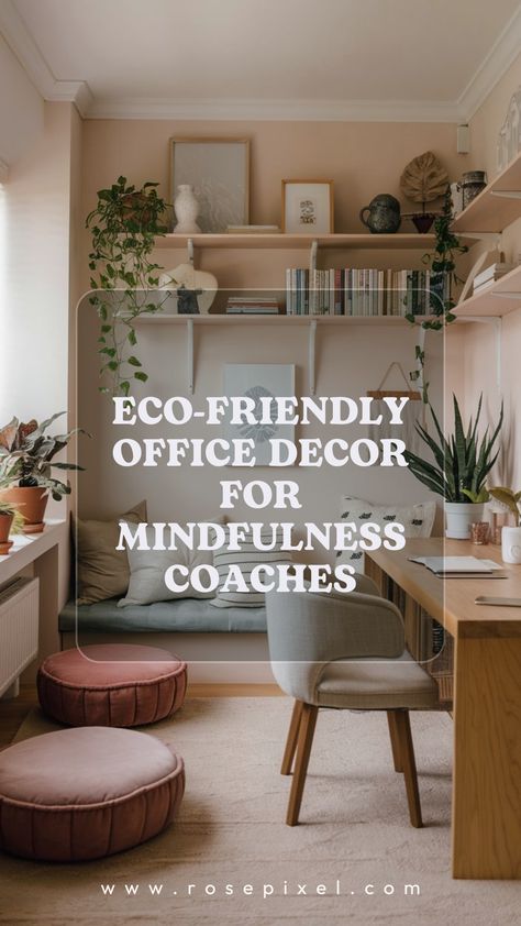 10 best home office decoration ideas for Mindfulness Coaches & Meditation Teachers Therapist Office Layout, Therapy Office Artwork, Life Coach Office, Therapy Office Aesthetic, Small Therapy Office Ideas, Tranquil Office, Office Decoration Ideas, Peaceful Decor, Eco Friendly Office