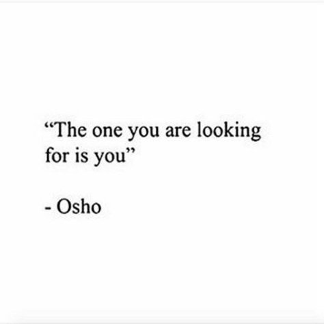 Osho Quotes On Life, Wellness Selfcare, Osho Quotes, Quotes On Life, Best Version Of Yourself, Words Of Encouragement, Pretty Words, Happy Quotes, Beautiful Quotes