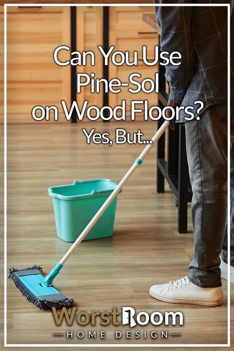 Can You Use Pine-Sol on Wood Floors? Yes, But... Pinesol Uses Cleaning, Cleaning Laminate Wood Floors, Floor Cleaning Hacks, Mopping Hardwood Floors, Mop Wood Floors, Veneer Flooring, Pine Sol, How To Clean Laminate Flooring, Pine Wood Flooring