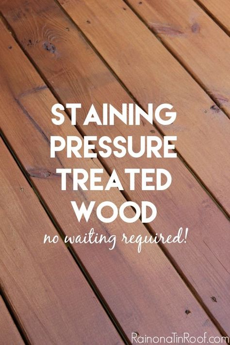 You don't have to wait to stain pressure treated wood or your new deck! The secret is here! Staining Pressure Treated Wood Staining Pressure Treated Wood, Treated Wood Deck, Deck Stain Colors, Pressure Treated Deck, Deck Colors, Wood Patio Furniture, Pressure Treated Wood, Staining Deck, Wood Stain Colors