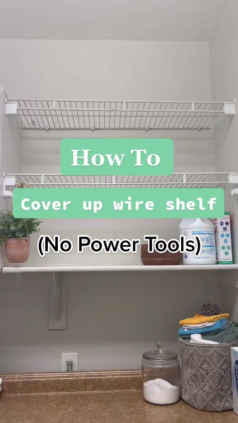 Shelf Cover Diy, Wire Shelf Makeover, Covering Wire Shelves, Diy Laundry Room Shelves, Wire Shelf Covers, Baby Bedroom Furniture, Shelf Makeover, Laundry Room Update, Laundry Shelves