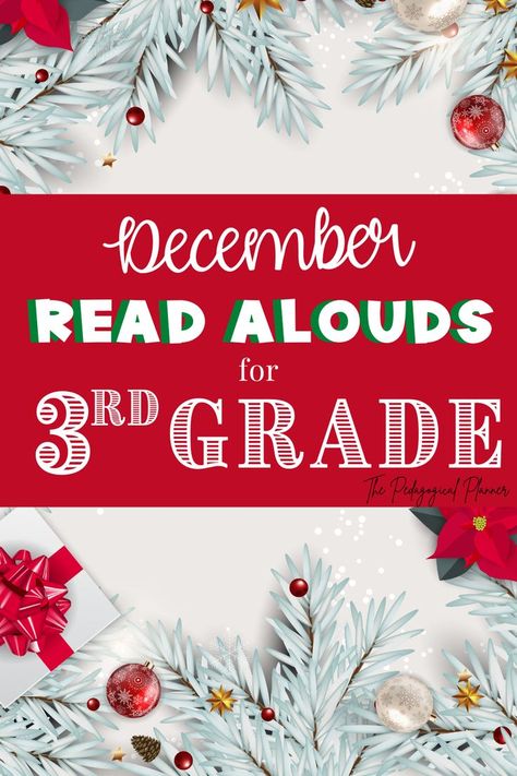 Books For Third Graders, December Read Alouds, Holiday Read Alouds, Third Grade Christmas, Christmas Reading Activities, Third Grade Homeschool, Christmas Read Aloud, 3rd Grade Books, Best Christmas Books