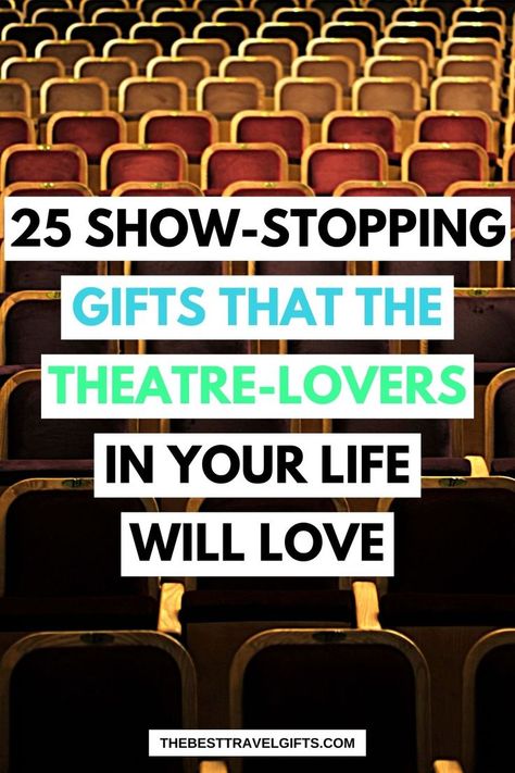 25 Show-stopping gifts that the theatre lovers in your live with love with an image of an empty theatre room Broadway Gifts, Musical Theater Gifts, Broadway Tickets, Gifts For History Buffs, Theatre Gifts, Musical Gift, Theater Tickets, The Theater, Broadway Musical