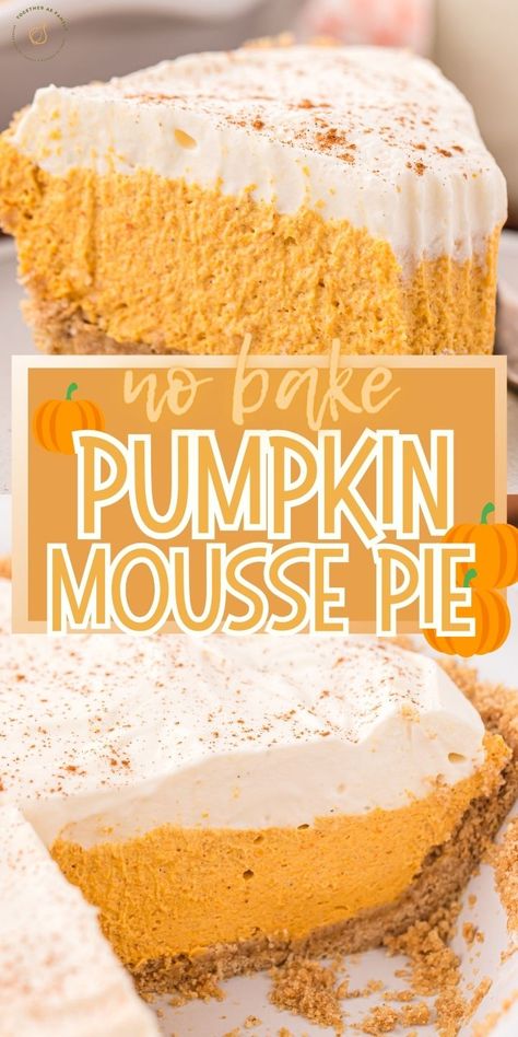 This irresistible no-bake Pumpkin Mousse Pie has a buttery graham cracker crust, a fluffy pumpkin mousse filling, and finished off with freshly whipped cream. With its fluffy mousse filling and light & airy texture, it's perfect for a Thanksgiving table or a delicious fall dessert. Desserts With Mousse, Pumpkin Moose Pie Recipe, Whipped Cream Pumpkin Pie, No Bake Pumpkin Mousse Pie, No Bake Pumpkin Pie With Graham Cracker Crust, Marshmallow Pumpkin Pie Recipe, Pumpkin Mousse Cheesecake, Pumpkin Pie Mousse Recipe, Pumpkin Cream Cheese Mousse