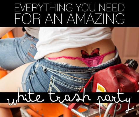 Trashy Christmas Party Outfit, Hillbilly Party Costumes Women, White Trash Party Outfits Couples, White Trash Halloween Party, White Trash Party Invitations, White Trash Bash Party Ideas, White Trash Bash Food Ideas, White Trash 4th Of July Party, White Trash Makeup