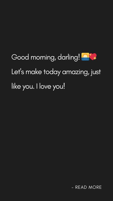 Good morning, darling! 🌅💖 Let's make today amazing, just like you. I love you! Good Morning Darling Love, Morning With Love, Good Morning Darling, Make Today Amazing, Love Encouragement, Sweet Morning, Perfect Word, March 5, Police Station