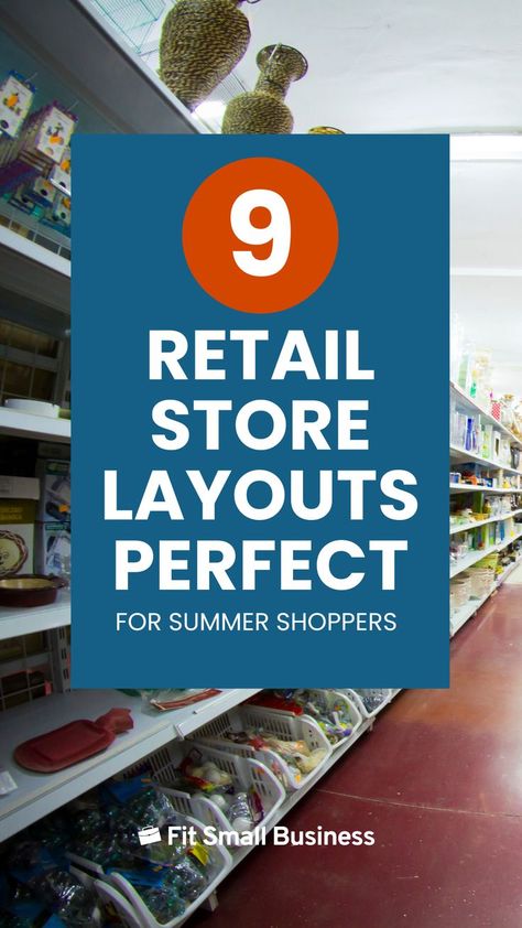 9 Retail Store Layouts & Tips for Designing Your Floor Plan Retail Store Design Boutiques, Small Retail Store Design, Small Store Display Ideas, Aisle Arrangements, Retail Store Layout, Boutique Store Displays, Retail Space Design, Store Design Boutique, Summer Marketing