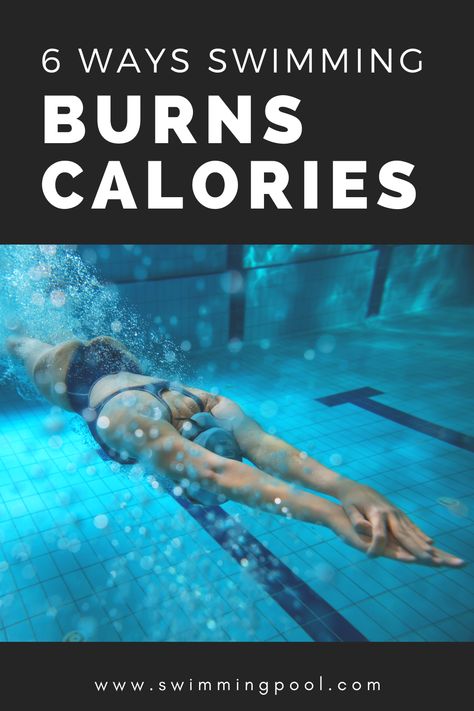 6 ways swimming burns calories Swimming Calories Burned, Losing Weight By Swimming, Swimming Cardio Workout, Swimming Workout Fat Burning, Swim Workout Fat Burning, Swimming Exercises Workout, Swimming For Exercise, Swimming Workouts For Beginners, Swimming Exercises