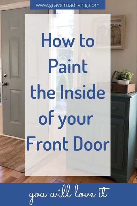 Painting Inside Front Door, Paint Front Door Inside, Paint Interior Front Door, Front Door Colors Inside, Inside Front Door Colors, Paint Inside Of Front Door, Paint Inside Door, Interior Front Door Color, Inside Front Door