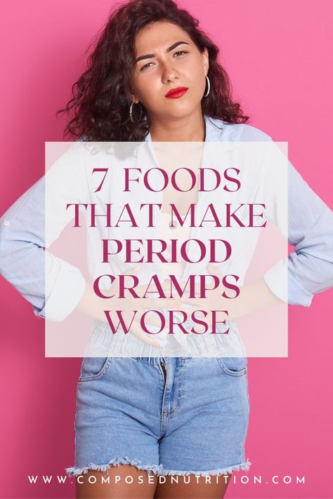 In this post you’ll learn about foods that can make period cramps worse, particularly in the luteal phase of your menstrual cycle. Nutrition is one way to have a better period, reduce PMS, and support a healthy menstrual cycle naturally. Find more period hacks and natural relief for cramps at composednutrition.com. Foods To Avoid During Period, Natural Remedies For Period Cramps, How To Get Rid Of Period Cramps Fast, Period Cramps Relief Instant, Cramps Relief Menstrual, Cycle Nutrition, Period Cramps Relief, Period Food, Period Remedies