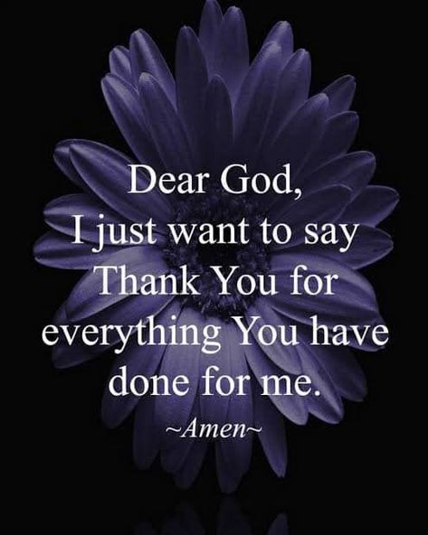 Dear God, Thank you For Everything you have done for me life quotes quotes life quotes and sayings best life quotes Ayat Alkitab, Prayer Verses, Quotes God, Faith Prayer, Super Quotes, Trendy Quotes, God Prayer, Faith Inspiration, Prayer Quotes