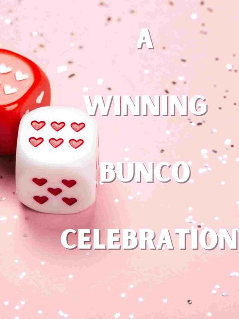 Guide to the Ultimate Bunco Party - Fun Party Pop Bunco Night Themes, Valentine Bunco Ideas, Bunko Themes, Fun Teen Party Games, Valentines Bunco, How To Play Bunco, Bunco Party Themes, Bunko Party, Valentine Party Games