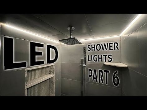 Led In Shower, Led Shower Lighting, Bathroom Shower Lighting, Shower Lighting Ideas Ceilings, Shower Lights, Shower Build, Ambiance Lighting, Shower Lighting, Modern Tiles