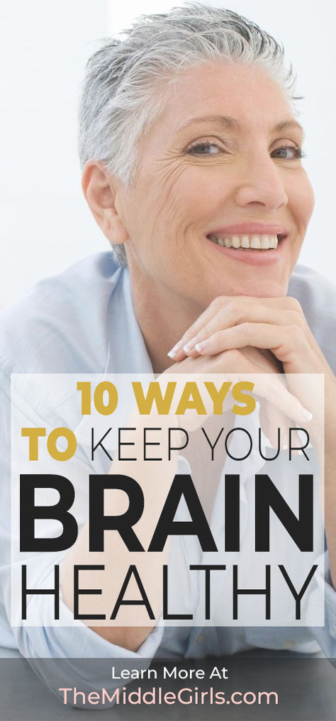 These 10 ways to keep your brain healthy have nothing to do with medication, supplements, or quick fixes. And they are all things you can do on your own to keep your mind engaged so you can continue on your journey. #womenover50 #womenoverfifty #beamiddlegirl #themiddlegirls #brainhealth #healthybrain women over 50 Life At 50 Woman, Retirement Strategies, Retirement Ideas, Hobbies For Women, Fitness Ideas, Midlife Women, Mid Life Crisis, Healthy Brain, Healthy Lifestyle Tips