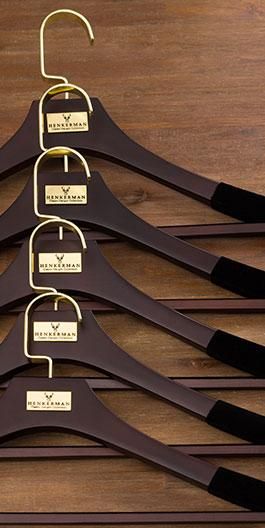 Henkerman hangers.  Our matching men's and women's solid wood clothes hangers will care for any coat, pant, shirt and skirt lovingly whilst make your wardrobe look stunning.