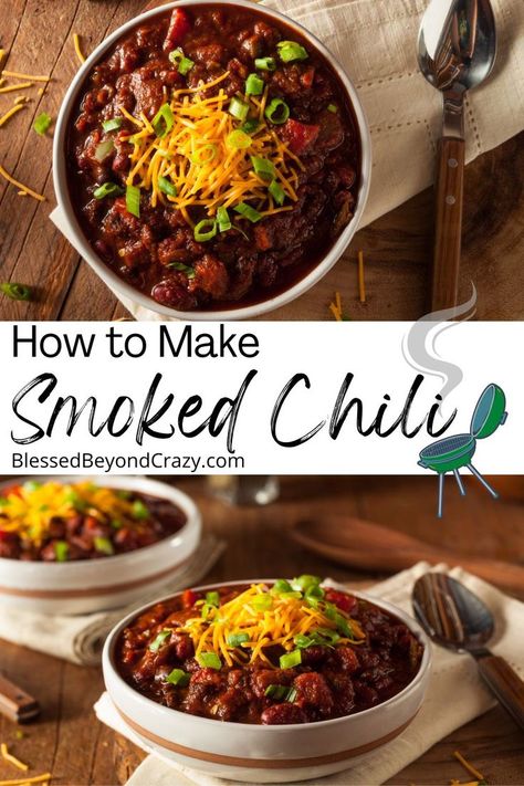 Once you've made Smoked Chili you'll always want your chili smoked! #chili #soup #glutenfree #smoked #grilling #grill #blessedbeyondcrazy Smoked Venison Chili, Smokey Chili Recipe, Smoker Chili Recipe, Smoked Chilli Recipe, Smoked Soup Recipes, Smoked Chili On Pellet Smoker, Smoker Chili, Smoked Chili On Smoker, Bourbon Chili Recipe