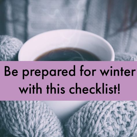 How To Prepare For Winter, Prepping For Winter, Utility Hacks, Winter Prepping, Winter Storm Preparedness, Cozy Farmhouse Decor, Cold Weather Hacks, Winter Preparedness, Storm Preparedness