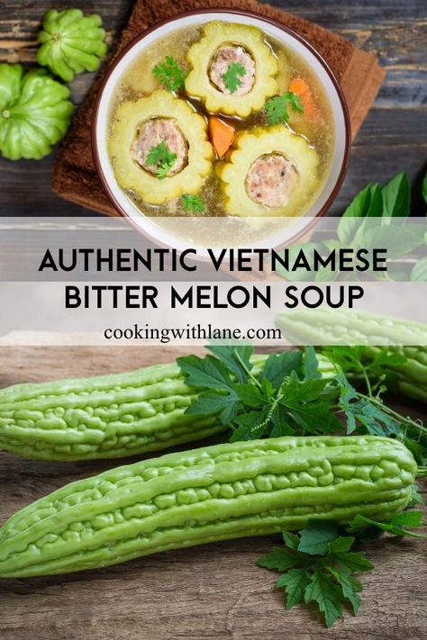 Bitter Gourd Recipe Chinese, Bitter Melon Soup Recipes, Asian Potluck, Bitter Melon Recipes, Melon Soup, Melon Recipes, Vietnamese Dishes, Vietnamese Soup, Light Soups