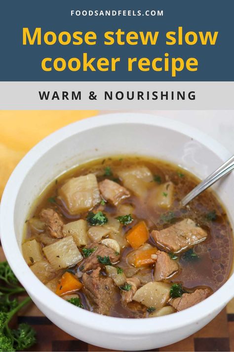 Stew Recipes Slow Cooker, Moose Stew Recipe, Moose Stew, Stew Slow Cooker, Moose Meat, Slow Cooker Stew Recipes, Stew Recipes Crockpot, Moose Meat Recipes, Recipes Slow Cooker