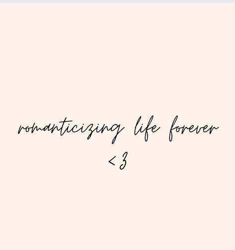 Quote About Romanticizing Life, Romanticizing My Life Captions, Romanticize Quotes, Romantising Life Quotes, Romanticize Everything, Romantasize Life Quote, Romantizing Life Quote, Romanticizing Life Quotes, Romanticize Your Life Quote