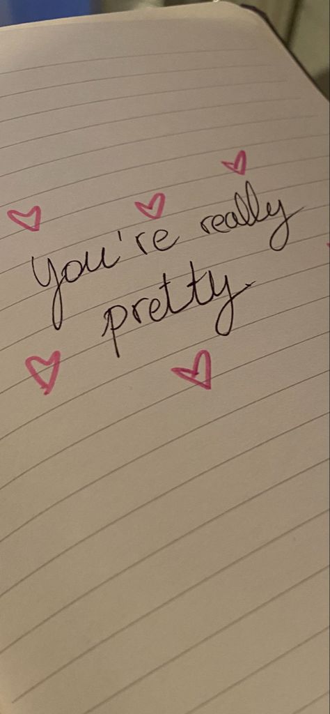 Wrttting, writting aesthetic, phrase inspo, cute phrase, love, letter, love letter You Look Pretty Quotes, I Feel Pretty Quotes, You Are Stunning Quotes, I Appreciate You Aesthetic, Ur Beautiful Quotes, You're So Cute Quotes, You Look Amazing, You So Pretty, Your So Pretty Text