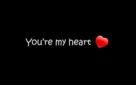 You're My Heart, I Love You Pictures, One Word Quotes, Sweet Love Quotes, Short Words, Life Quotes Pictures, Cute Love Quotes, Couple Quotes, Sweet Words