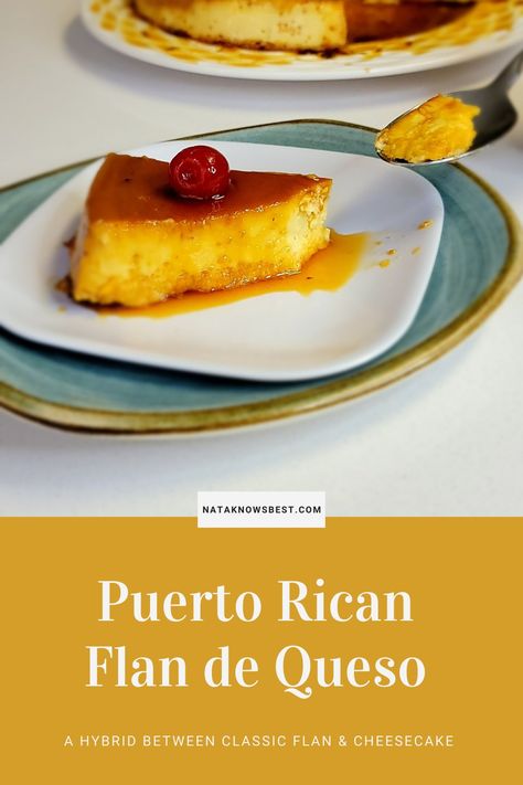 Puerto Rican Cheesecake, Flan Puerto Rican, Coconut Flan Recipe Puerto Rico, Flan De Queso Puerto Rico Recipes, Cheese Flan Puerto Rican, Flan Puertorriqueño, Puerto Rican Flan, Different Flan Flavors, Cream Cheese Flan